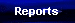 Reports