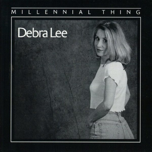 Debra Lee: Millennial Thing cover art